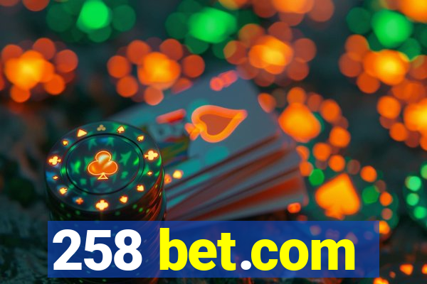 258 bet.com